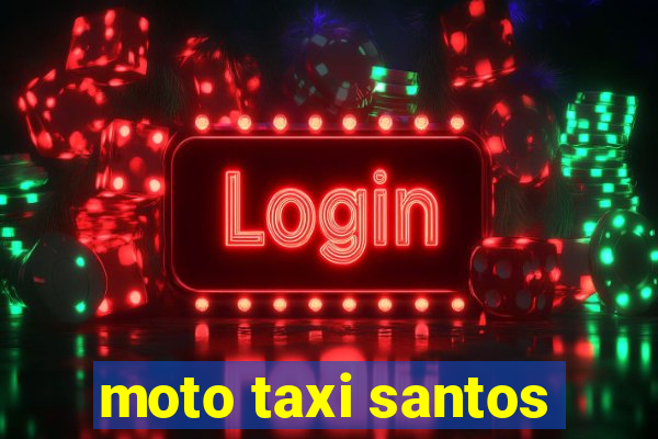 moto taxi santos